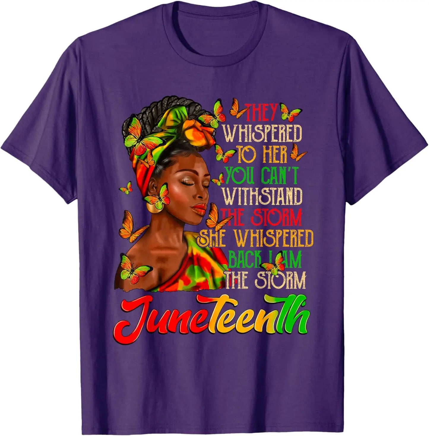 "Juneteenth Black Queen I Am The Storm" Print T Shirts Men Women Black American Feedom 1865 Juneteenth Tees  Gifts