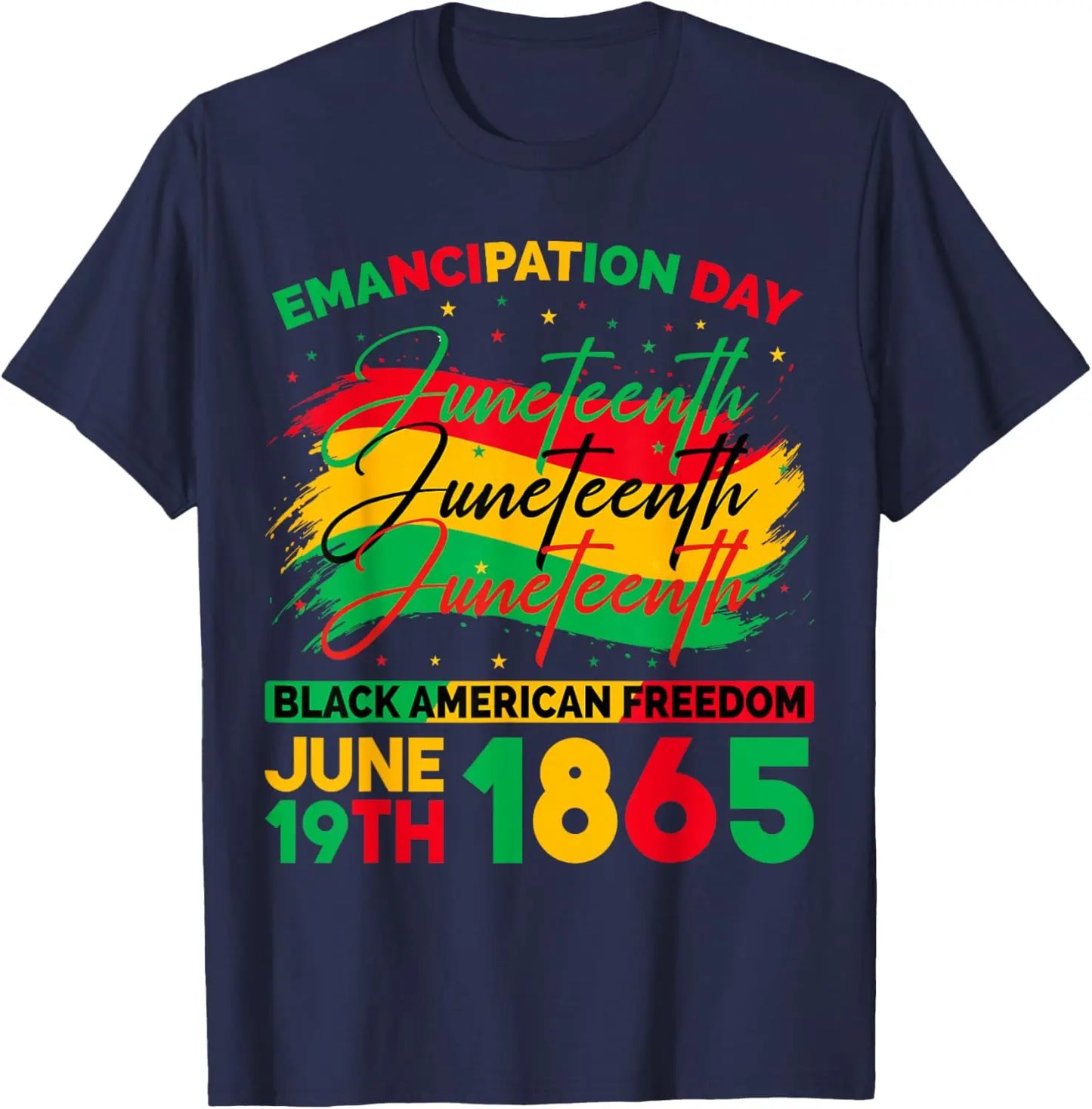 "Juneteenth 1865 Black American Freedom" Emancipation Day T-Shirt Men Women Fashion June 19th Celebration Tees Gifts